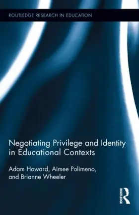 Howard / Wheeler / Polimeno |  Negotiating Privilege and Identity in Educational Contexts | Buch |  Sack Fachmedien