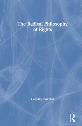 Douzinas |  The Radical Philosophy of Rights | Buch |  Sack Fachmedien