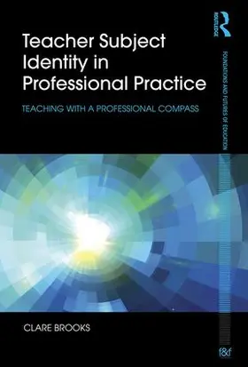Brooks | Teacher Subject Identity in Professional Practice | Buch | 978-1-138-02591-2 | sack.de