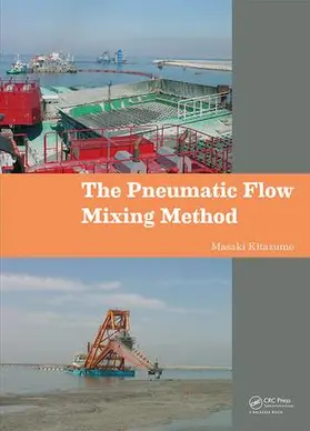 Kitazume | The Pneumatic Flow Mixing Method | Buch | 978-1-138-02984-2 | sack.de