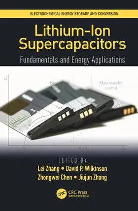 Zhang / Chen / Wilkinson | Lithium-Ion Supercapacitors | Buch | 978-1-138-03219-4 | www2.sack.de
