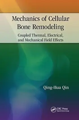 Qin |  Mechanics of Cellular Bone Remodeling | Buch |  Sack Fachmedien