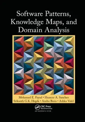 Fayad / Sanchez / Hegde | Software Patterns, Knowledge Maps, and Domain Analysis | Buch | 978-1-138-03373-3 | www2.sack.de