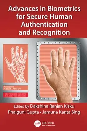 Kisku / Gupta / Sing | Advances in Biometrics for Secure Human Authentication and Recognition | Buch | 978-1-138-03377-1 | sack.de