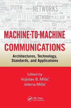 Misic | Machine-to-Machine Communications | Buch | 978-1-138-03386-3 | sack.de