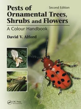 Alford | Pests of Ornamental Trees, Shrubs and Flowers | Buch | 978-1-138-03406-8 | sack.de