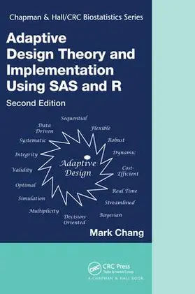Chang |  Adaptive Design Theory and Implementation Using SAS and R | Buch |  Sack Fachmedien