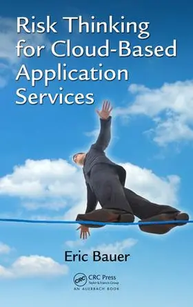 Bauer | Risk Thinking for Cloud-Based Application Services | Buch | 978-1-138-03524-9 | sack.de