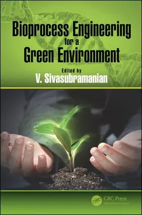 Sivasubramanian |  Bioprocess Engineering for a Green Environment | Buch |  Sack Fachmedien