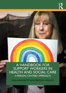 Mackreth / Walker |  A Handbook for Support Workers in Health and Social Care | Buch |  Sack Fachmedien