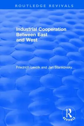 Levcik / Stankovsky |  Industrial Cooperation between East and West | Buch |  Sack Fachmedien