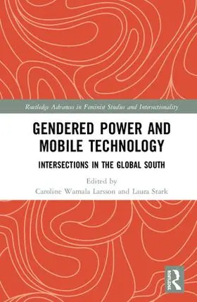 Stark / Wamala Larsson |  Gendered Power and Mobile Technology | Buch |  Sack Fachmedien