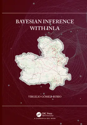Gomez-Rubio | Bayesian inference with INLA | Buch | 978-1-138-03987-2 | www2.sack.de