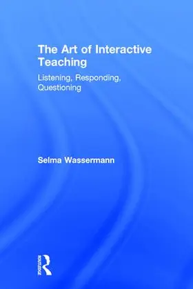 Wassermann | The Art of Interactive Teaching | Buch | 978-1-138-04116-5 | www2.sack.de
