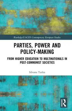 Tarlea |  Parties, Power and Policy-making | Buch |  Sack Fachmedien