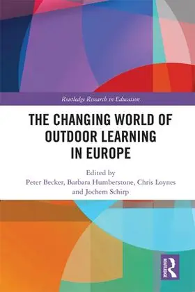 Becker / Humberstone / Loynes |  The Changing World of Outdoor Learning in Europe | Buch |  Sack Fachmedien