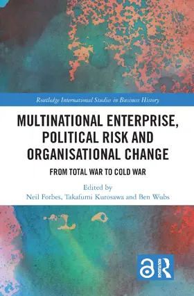 Forbes / Kurosawa / Wubs |  Multinational Enterprise, Political Risk and Organisational Change | Buch |  Sack Fachmedien