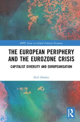 Dooley |  The European Periphery and the Eurozone Crisis | Buch |  Sack Fachmedien