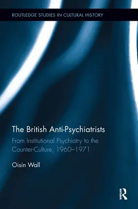 Wall |  The British Anti-Psychiatrists | Buch |  Sack Fachmedien