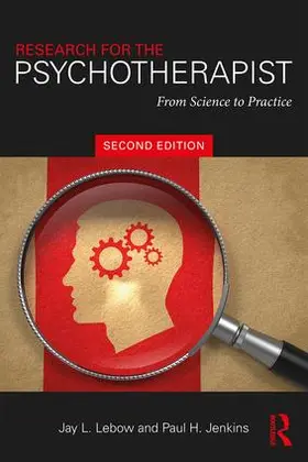 Lebow / Jenkins | Research for the Psychotherapist | Buch | 978-1-138-04950-5 | sack.de