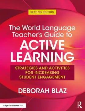 Blaz | The World Language Teacher's Guide to Active Learning | Buch | 978-1-138-04957-4 | www2.sack.de