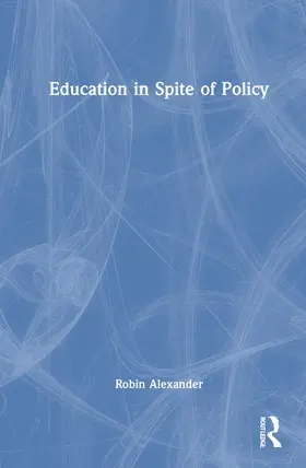 Alexander |  Education in Spite of Policy | Buch |  Sack Fachmedien