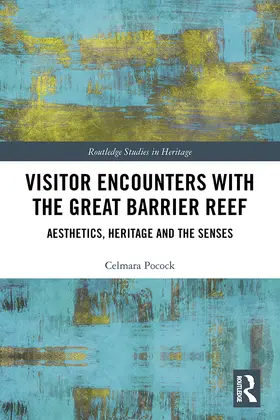 Pocock |  Visitor Encounters with the Great Barrier Reef | Buch |  Sack Fachmedien