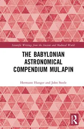 Hunger / Steele |  The Babylonian Astronomical Compendium MUL.APIN | Buch |  Sack Fachmedien