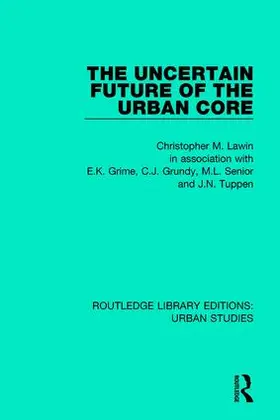 Law |  The Uncertain Future of the Urban Core | Buch |  Sack Fachmedien