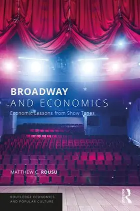Rousu |  Broadway and Economics | Buch |  Sack Fachmedien
