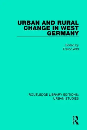 Wild |  Urban and Rural Change in West Germany | Buch |  Sack Fachmedien