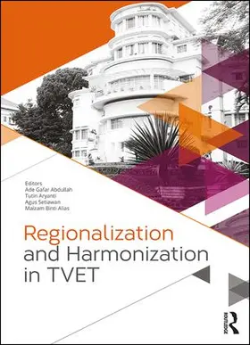 Abdullah / Aryanti / Setiawan |  Regionalization and Harmonization in TVET | Buch |  Sack Fachmedien