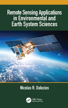 Dalezios |  Remote Sensing Applications in Environmental and Earth System Sciences | Buch |  Sack Fachmedien