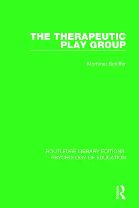 Schiffer |  The Therapeutic Play Group | Buch |  Sack Fachmedien