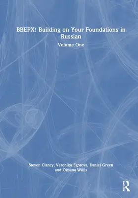 Clancy / Egorova / Green |  BBEPX! Building on Your Foundations in Russian | Buch |  Sack Fachmedien