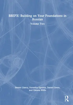 Green / Clancy / Willis |  BBEPX! Building on Your Foundations in Russian | Buch |  Sack Fachmedien