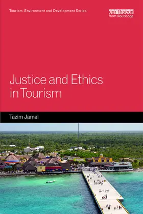 Jamal |  Justice and Ethics in Tourism | Buch |  Sack Fachmedien