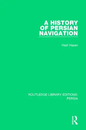 Hasan |  A History of Persian Navigation | Buch |  Sack Fachmedien