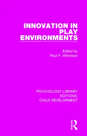 Wilkinson |  Innovation in Play Environments | Buch |  Sack Fachmedien