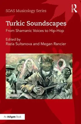 Sultanova / Rancier |  Turkic Soundscapes | Buch |  Sack Fachmedien