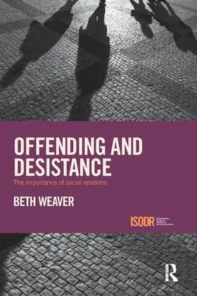 Weaver |  Offending and Desistance | Buch |  Sack Fachmedien