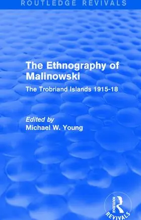 Young |  : The Ethnography of Malinowski (1979) | Buch |  Sack Fachmedien