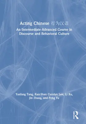 Tang / Lee / Xu |  Acting Chinese | Buch |  Sack Fachmedien