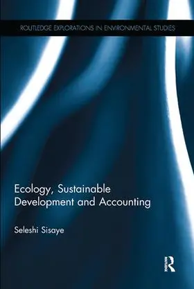 Sisaye | Ecology, Sustainable Development and Accounting | Buch | 978-1-138-06496-6 | sack.de