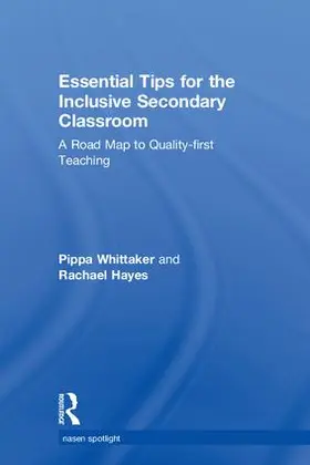 Whittaker / Hayes | Essential Tips for the Inclusive Secondary Classroom | Buch | 978-1-138-06499-7 | www2.sack.de