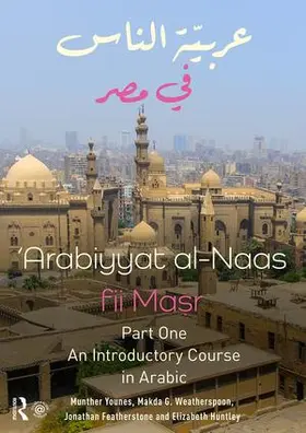 Huntley / Younes / Featherstone |  Arabiyyat al-Naas fii MaSr (Part One) | Buch |  Sack Fachmedien