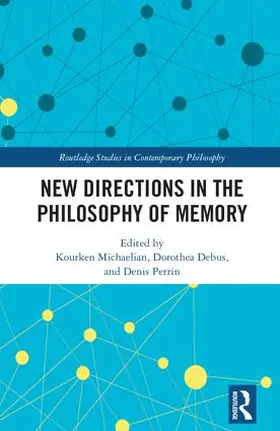 Michaelian / Debus / Perrin |  New Directions in the Philosophy of Memory | Buch |  Sack Fachmedien
