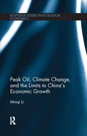 Li |  Peak Oil, Climate Change, and the Limits to China's Economic Growth | Buch |  Sack Fachmedien