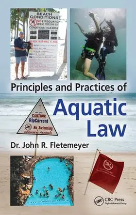 Fletemeyer | Principles and Practices of Aquatic Law | Buch | 978-1-138-06652-6 | sack.de