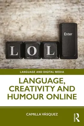 Vásquez |  Language, Creativity and Humour Online | Buch |  Sack Fachmedien